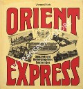 Book cover of Orient-Express - Glanzzeit, Niedergang und Wiedergeburt eines Luxuszuges by SÖLCH, Werner 